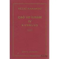 Çağ ve İlham 4: Kuruluş - Sezai Karakoç - Diriliş Yayınları