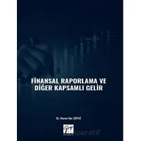 Finansal Raporlama ve Diğer Kapsamlı Gelir - Havva Nur Çiftci - Gazi Kitabevi