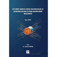 Elit Düzey Kadın ve Erkek Voleybolcular ile Basketbolcuların İletişim Becerilerinin İncelenmesi