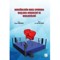 Boksörlerin Boks Sporuna Başlama Nedenleri ve Beklentileri - Harun Kahraman - Gazi Kitabevi