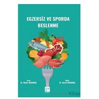 Egzersiz ve Sporda Beslenme - Önder Karakoç - Gazi Kitabevi
