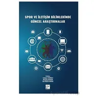 Spor ve İletişim Bilimlerinde Güncel Araştırmalar - Kolektif - Gazi Kitabevi