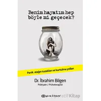 Benim Hayatım Hep Böyle Mi Geçecek? - İbrahim Bilgen - Epsilon Yayınevi