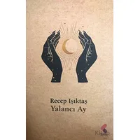 Yalancı Ay - Recep Işıktaş - Klaros Yayınları