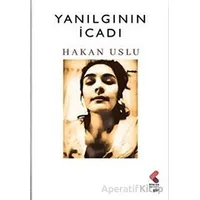 Yanılgının İcadı - Hakan Uslu - Klaros Yayınları