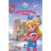 Disney Alicein Harikalar Pastanesi Yılbaşı Pastası Sarayı - Kolektif - Doğan Çocuk