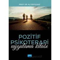 Pozitif Psikoterapi - Ali Eryılmaz - Nobel Akademik Yayıncılık
