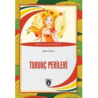 Turunç Perileri - Ignac Kunos - Dorlion Yayınları