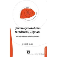 Çevrimiçi Gözetimin Sıradanlaş(tırıl)ması - Murat Uluk - Dorlion Yayınları
