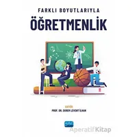Farklı Boyutlarıyla Öğretmenlik - Kolektif - Nobel Akademik Yayıncılık