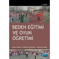 Beden Eğitimi ve Oyun Öğretimi - Oğuzhan Zirek - Nobel Akademik Yayıncılık