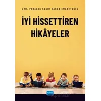 İyi Hissettiren Hikayeler - Kasım Hakan Emanetoğlu - Nobel Akademik Yayıncılık