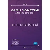 Kamu Yönetimi Ansiklopedisi - Hukuk Bilimleri - Kolektif - Nobel Akademik Yayıncılık
