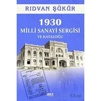 1930 Milli Sanayi Sergisi ve Kataloğu - Rıdvan Şükür - Gece Kitaplığı