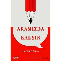 Aramızda Kalsın - Nazım Günay - Gece Kitaplığı