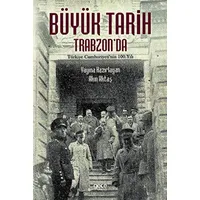 Büyük Tarih Trabzonda - Akın Aktaş - Gece Kitaplığı
