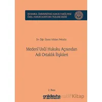 Medeni Usul Hukuku Açısından Adi Ortaklık İlişkileri - Vildan Peksöz - On İki Levha Yayınları