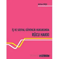 İş ve Sosyal Güvenlik Hukukunda Rücu Hakkı - Aslıhan Okçu - On İki Levha Yayınları