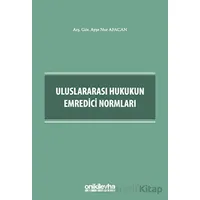 Uluslararası Hukukun Emredici Normları - Ayşe Nur Afacan - On İki Levha Yayınları