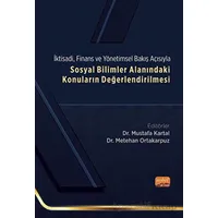 Ktisadi, Finans Ve Yönetimsel Bakış Açısıyla Sosyal Bilimler Alanındaki Konuların Değerlendirilmesi
