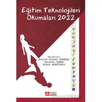 Eğitim Teknolojileri Okumaları 2022 - Kolektif - Pegem Akademi Yayıncılık