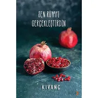Sen Rüyayı Gerçekleştirdin - Kıvanç - Cinius Yayınları