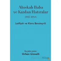 Ahıskalı Baba ve Kızdan Hatıralar - Latifşah Barataşvili - Cinius Yayınları