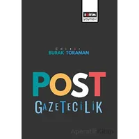 Post Gazetecilik - Kolektif - Eğitim Yayınevi - Bilimsel Eserler