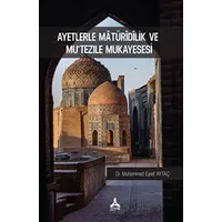 Ayetlerle Matüridilik Ve Mutezile Mukayesesi - Muhammed Eşref Aytaç - Sonçağ Yayınları