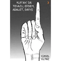 Kuran’da Tevazu, Erdem, Adalet, Barış - Yüksel Yılmaz - Cinius Yayınları