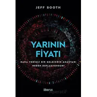 Yarının Fiyatı - Jeff Booth - Liberus Yayınları