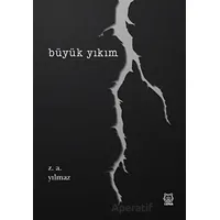 Büyük Yıkım - Zeynel Abidin Yılmaz - Luna Yayınları