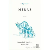 Miras - Memduh Şevket Esendal - Ketebe Yayınları