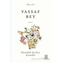 Vassaf Bey - Memduh Şevket Esendal - Ketebe Yayınları