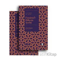 Fususu’l Hikem Şerhi - Davud El-Kayseri - Ketebe Yayınları