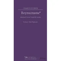 Boynuzname: Aldatılmak Üzerine Tertipli Bir Garabet - Charles Fourier - Sel Yayıncılık