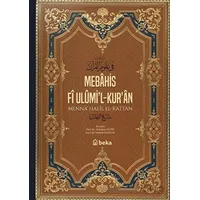 Mebahis Fî Ulümi’l-Kur’an - Menna Halil el-Kattan - Beka Yayınları