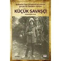 Küçük Savaşçı - Hüsameddin Acar - Akıl Fikir Yayınları