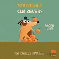 Portakalı Kim Sever? - Hazal Özkara - Uçan Fil Yayınları