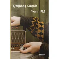 Yarın FM - Çağdaş Küçük - Epona Kitap
