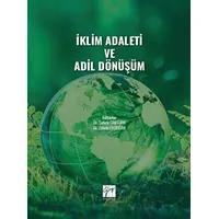İklim Adaleti ve Adil Dönüşüm - Safure Cantürk - Gazi Kitabevi