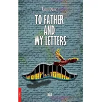 To Father And My Letters - Ümit Dağcı - Vaveyla Yayıncılık