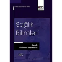 Sağlık Bilimleri Alanında Uluslararası Araştırmalar II