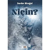 Niçin? - Serdar Biroğul - Tilki Kitap