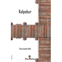 Kalpobur - Gülay Aybala Güllü - Kitap Müptelası Yayınları
