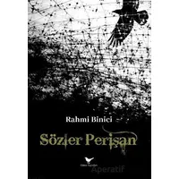 Sözler Perişan - Rahmi Binici - Günce Yayınları