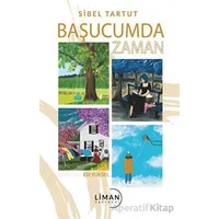 Başucumda Zaman - Sibel Tartut - Liman Yayınevi