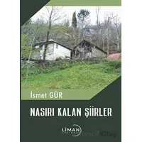 Nasırı Kalan Şiirler - İsmet Gür - Liman Yayınevi