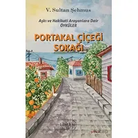 Portakal Çiçeği Sokağı - V. Sultan Şehmus - Liman Yayınevi
