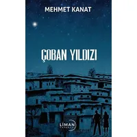 Çoban Yıldızı - Mehmet Kanatlı - Liman Yayınevi